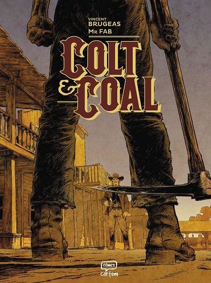 COLT & COAL | 9791388003158 | VINCENT BRUGEAS - MR. FAB | Tienda de Cómics, Manga, Magic y Pokémon en Torrejón de Ardoz