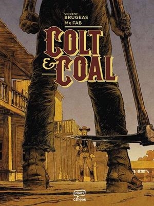 COLT & COAL | 9791388003158 | VINCENT BRUGEAS - MR. FAB | Tienda de Cómics, Manga, Magic y Pokémon en Torrejón de Ardoz