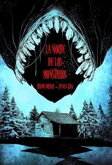 LA NOCHE DE LOS MONSTRUOS | 9791388003509 | DAVID BRAÑA - JESÚS GAN | Tienda de Cómics, Manga, Magic y Pokémon en Torrejón de Ardoz