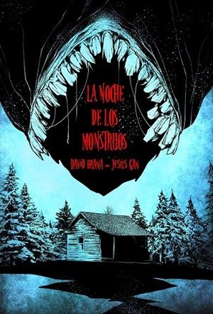 LA NOCHE DE LOS MONSTRUOS | 9791388003509 | DAVID BRAÑA - JESÚS GAN | Tienda de Cómics, Manga, Magic y Pokémon en Torrejón de Ardoz