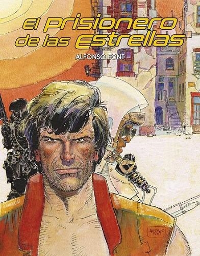 EL PRISIONERO DE LAS ESTRELLAS INTEGRAL | 9791399055177 | ALFONSO FONT | Tienda de Cómics, Manga, Magic y Pokémon en Torrejón de Ardoz
