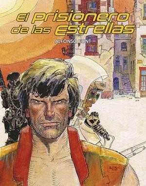EL PRISIONERO DE LAS ESTRELLAS INTEGRAL | 9791399055177 | ALFONSO FONT | Tienda de Cómics, Manga, Magic y Pokémon en Torrejón de Ardoz