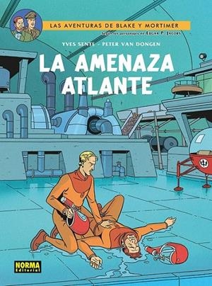 BLAKE & MORTIMER # 31 LA AMENAZA ATLANTE | 9788467984545 | YVES SENTE - ANDRÉ JUILLARD - MADELEINE DEMILLE | Tienda de Cómics, Manga, Magic y Pokémon en Torrejón de Ardoz
