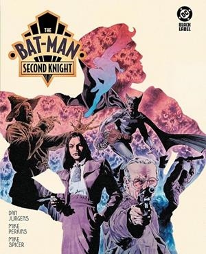 DC BLACK LABEL THE BAT-MAN, SECOND KNIGHT (PORTADA PROVISIONAL) | 9791370580025 | DAN JURGENS - MIKE PERKINS - MIKE SPICER | Tienda de Cómics, Manga, Magic y Pokémon en Torrejón de Ardoz