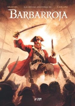 LAS NUEVAS AVENTURAS DE BARBARROJA | 9791388029639 | JEAN-CHARLES KRAEHN - STEFANO CARLONI | Tienda de Cómics, Manga, Magic y Pokémon en Torrejón de Ardoz