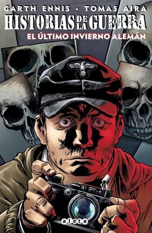 HISTORIAS DE LA GUERRA # 03 EL ÚLTIMO INVIERNO ALEMÁN | 9788418589430 | GARTH ENNIS - TOMAS AIRA | Tienda de Cómics, Manga, Magic y Pokémon en Torrejón de Ardoz