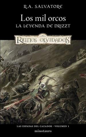 LAS ESPADAS DEL CAZADOR 1 LOS MIL ORCOS | 9788445010983 | SALVATORE, R. A. | Tienda de Cómics, Manga, Magic y Pokémon en Torrejón de Ardoz