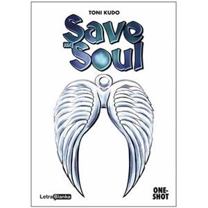 SAVE MY SOUL | 9788412803600 | Toni Kudo | Tienda de Cómics, Manga, Magic y Pokémon en Torrejón de Ardoz
