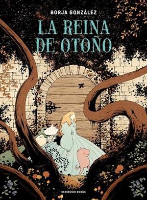 LA REINA DE OTOÑO | 9788419437662 | BORJA GONZÁLEZ | Tienda de Cómics, Manga, Magic y Pokémon en Torrejón de Ardoz