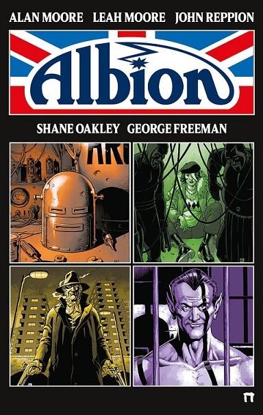 ALBION | 9791388074844 | ALAN MOORE - LEAH MOORE - JOHN REPPION SHANE OAKLEY | Tienda de Cómics, Manga, Magic y Pokémon en Torrejón de Ardoz