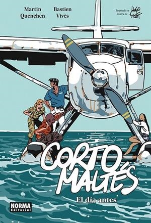 CORTO MALTES. EL DÍA ANTES | 9788467981988 | BASTIEN VIVÈS - MARTIN QUENEHEN | Tienda de Cómics, Manga, Magic y Pokémon en Torrejón de Ardoz