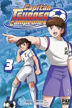 CAPITÁN TSUBASA CAMPEONES # 03 | 9791043309878 | YÔICHI TAKAHASHI | Tienda de Cómics, Manga, Magic y Pokémon en Torrejón de Ardoz