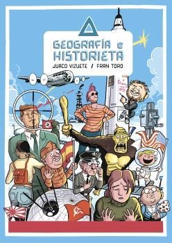 GEOGRAFIA E HISTORIETA | 9788412992496 | JUACO VIZUETE - FRAN TORO | Tienda de Cómics, Manga, Magic y Pokémon en Torrejón de Ardoz