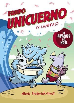 EQUIPO UNICUERNO VOL 01 . EL ATAQUE DEL KRIL | 9791388034350 | ALEXIS FREDERICK-FROST | Tienda de Cómics, Manga, Magic y Pokémon en Torrejón de Ardoz