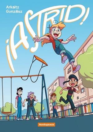 ¡ASTRID! | 9788410126374 | ARKAITZ GONZÁLEZ | Tienda de Cómics, Manga, Magic y Pokémon en Torrejón de Ardoz