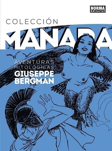 COLECCIÓN MANARA 7. AVENTURAS MITOLÓGICAS DE GIUSEPPE BERGMAN | 9788467933666 | MILO MANARA | Tienda de Cómics, Manga, Magic y Pokémon en Torrejón de Ardoz