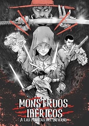 MONSTRUOS IBERICOS # 03 A LAS PUERTAS DEL INFIERNO | 9791399209877 | ENRIQUE FERNÁNDEZ - AGUSTIN PADILLA - SAL DONAIRE - BORIS RAMÍREZ BARBA - MANUÉ SOTO - JAVIER PRADO | Tienda de Cómics, Manga, Magic y Pokémon en Torrejón de Ardoz