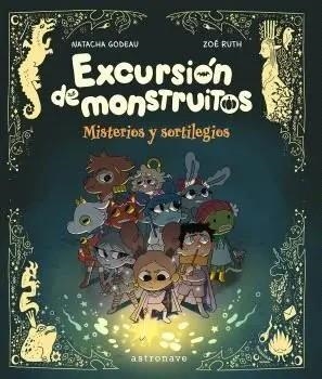 EXCURSIÓN DE MONSTRUITOS | 9788467983906 | NATACHA GODEAU - ZOE ZOE | Tienda de Cómics, Manga, Magic y Pokémon en Torrejón de Ardoz