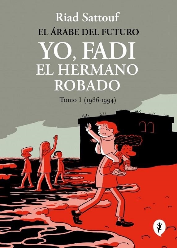EL ÁRABE DEL FUTURO # 01 YO, FADI, EL HERMANO ROBADO (1986-1994) | 9788419981257 | RIAD SATTOUF | Tienda de Cómics, Manga, Magic y Pokémon en Torrejón de Ardoz