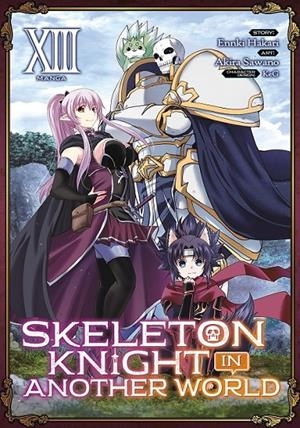SKELETON KNIGHT IN ANOTHER WORLD 13 | 9791370581091 | AKIRA SAWANO - KEG - ENNKI HAKARI | Tienda de Cómics, Manga, Magic y Pokémon en Torrejón de Ardoz