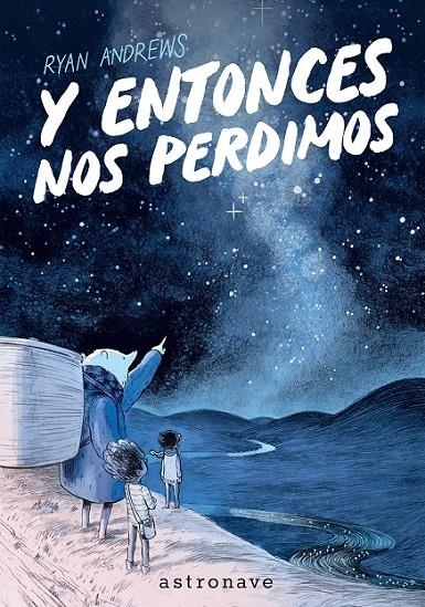 Y ENTONCES NOS PERDIMOS EDICIÓN DE BOLSILLO | 9788467985214 | RYAN ANDREWS | Tienda de Cómics, Manga, Magic y Pokémon en Torrejón de Ardoz