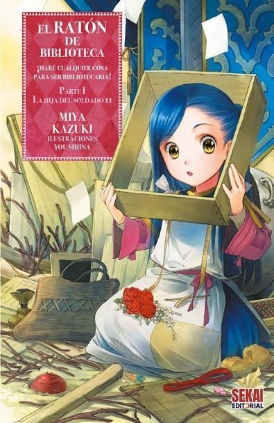 EL RATON DE BIBLIOTECA PARTE I VOL.02 LA HIJA DEL SOLDADO NOVELA | 9791399264517 | YOU SHIINA - MIYA KAZUKI | Tienda de Cómics, Manga, Magic y Pokémon en Torrejón de Ardoz