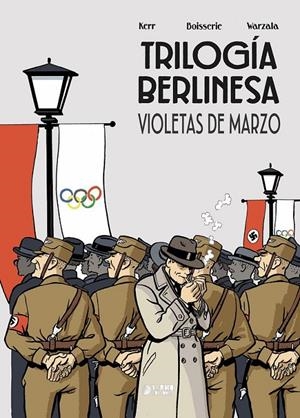TRILOGIA BERLINESA 01 : VIOLETAS DE MARZO | 9791388029936 | PIERRE BOISSERIE - FRANÇOIS WARZALA - MARIE GALOPIN - PHILIP KERR | Tienda de Cómics, Manga, Magic y Pokémon en Torrejón de Ardoz