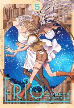 ERIO Y LA MUÑECA ELÉCTRICA # 05 | 9791388055928 | SHIMAZAKI MUJIRUSHI - KUROIMORI | Tienda de Cómics, Manga, Magic y Pokémon en Torrejón de Ardoz