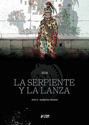 LA SERPIENTE Y LA LANZA # 04 MARIPOSA-TRUENO | 9791388029974 | HUB | Tienda de Cómics, Manga, Magic y Pokémon en Torrejón de Ardoz