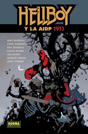 HELLBOY 20: HELLBOY Y LA AIDP 1953 | 9788467925333 | MIKE MIGNOLA - CHRIS ROBERSON - BEN STENBECK - MICHAEL WALSH - PAOLO RIVERA | Tienda de Cómics, Manga, Magic y Pokémon en Torrejón de Ardoz