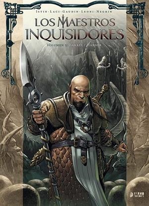 LOS MAESTROS INQUISIDORES 05 BAKAEL / HABNER | 9791388459047 | LUCIO LEONI - JEAN-LUC ISTIN - LACI - JEAN-CHARLES GAUDIN - EMANUELA NEGRIN | Tienda de Cómics, Manga, Magic y Pokémon en Torrejón de Ardoz