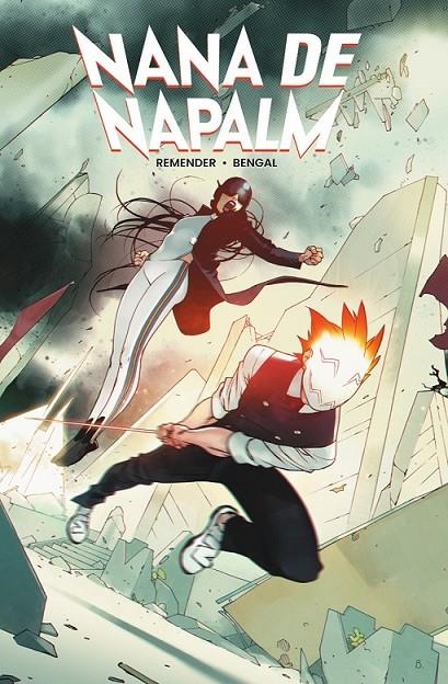 NANA DE NAPALM | 9788467984156 | RICK REMENDER - BENGAL | Tienda de Cómics, Manga, Magic y Pokémon en Torrejón de Ardoz