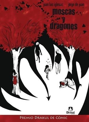 MOSCAS Y DRAGONES | 9788493534820 | Jorge Juan; Jorge de Juan Fernández; Juan Luis Iglesias Roncero | Tienda de Cómics, Manga, Magic y Pokémon en Torrejón de Ardoz
