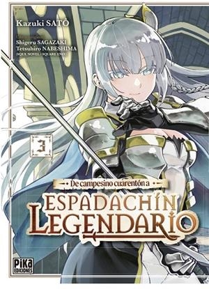 DE CAMPESINO CUARENTON A ESPADACHIN LEGENDARIO # 03 | 9791043306846 | KAZUKI SATÔ - TETSUHIRO NABESHIMA | Tienda de Cómics, Manga, Magic y Pokémon en Torrejón de Ardoz