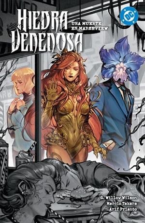 DC PREMIERE AMANECER DE DC, HIEDRA VENENOSA # 06 UNA MUERTE EN MARSHVIEW | 9791370581312 | MARCIO TAKARA - G. WILLOW WILSON - BRIAN LEVEL - ATAGUN ILHANN | Tienda de Cómics, Manga, Magic y Pokémon en Torrejón de Ardoz