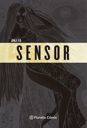 BIBLIOTECA JUNJI ITO : SENSOR | 9791388102332 | JUNJI ITO | Tienda de Cómics, Manga, Magic y Pokémon en Torrejón de Ardoz