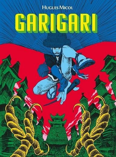 GARIGARI | 9791388029981 | HUGUES MICOL | Tienda de Cómics, Manga, Magic y Pokémon en Torrejón de Ardoz