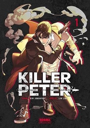 KILLER PETER 01 | 9788467981254 | KIM JUNGHYUN - LIM LINA | Tienda de Cómics, Manga, Magic y Pokémon en Torrejón de Ardoz
