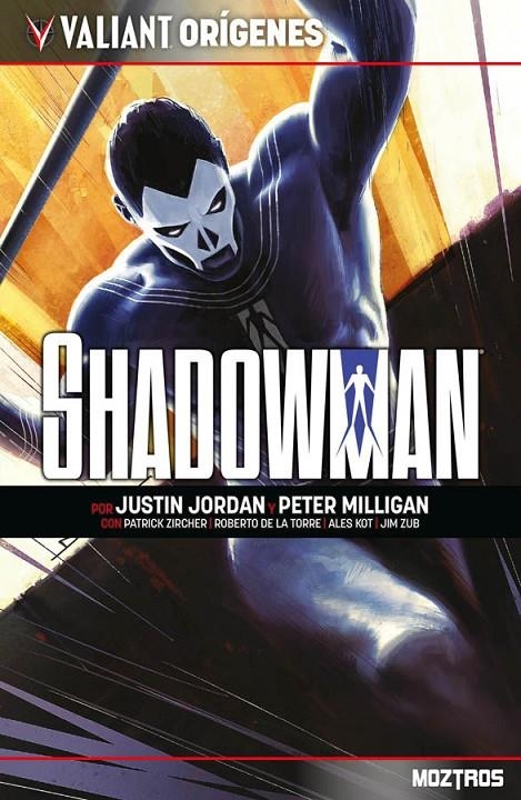 VALIANT ORÍGENES, SHADOWMAN | 9791387953799 | JUSTIN JORDAN - PETER MILLIGAN - PATRICK ZIRCHER - ROBERTO DE LA TORRE - ALES KOTO - JIM ZUB | Tienda de Cómics, Manga, Magic y Pokémon en Torrejón de Ardoz