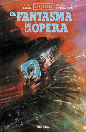 MONSTRUOS DE LA UNIVERSAL, EL FANTASMA DE LA ÓPERA | 9791388484155 | MARTIN SIMMONDS - TYLER BOSS | Tienda de Cómics, Manga, Magic y Pokémon en Torrejón de Ardoz