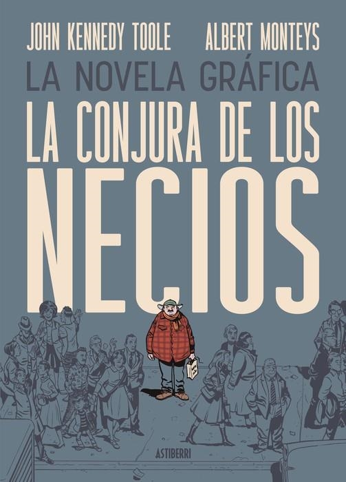 LA CONJURA DE LOS NECIOS | 9791387927141 | ALBERT MONTEYS - JOHN KENNEDY TOOLE | Tienda de Cómics, Manga, Magic y Pokémon en Torrejón de Ardoz