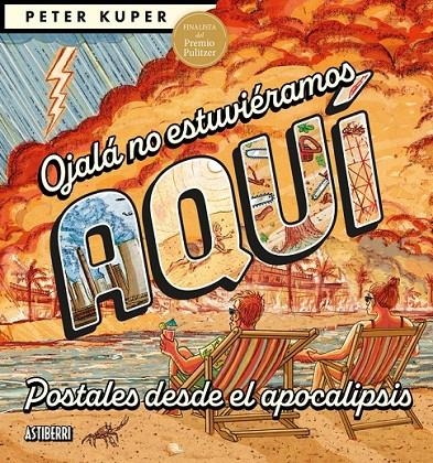 OJALÁ NO ESTUVIÉRAMOS AQUÍ | 9791387927431 | PETER KUPER | Tienda de Cómics, Manga, Magic y Pokémon en Torrejón de Ardoz