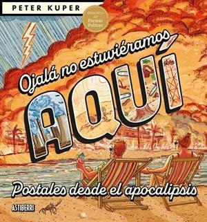 OJALÁ NO ESTUVIÉRAMOS AQUÍ | 9791387927431 | PETER KUPER | Tienda de Cómics, Manga, Magic y Pokémon en Torrejón de Ardoz