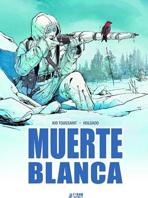 MUERTE BLANCA | 9791388459207 | IÑAKI HOLGADO - KID TOUSSAINT | Tienda de Cómics, Manga, Magic y Pokémon en Torrejón de Ardoz