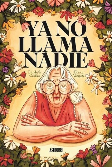 YA NO LLAMA NADIE | 9791387927417 | ELIZABETH CASILLAS - BLANCA VÁZQUEZ | Tienda de Cómics, Manga, Magic y Pokémon en Torrejón de Ardoz