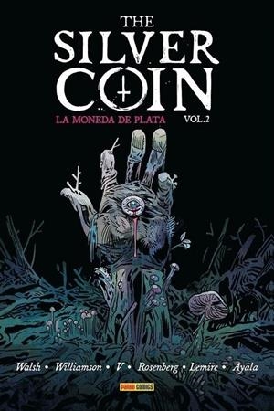THE SILVER COIN, LA MONEDA DE PLATA # 02 OFERTA RELANZAMIENTO | 9791370580599 | MICHAEL WALSH - JEFF LEMIRE - JOSH WILLIAMSON - VITA AYALA - MATTHEW ROSENBERG - RAM V | Tienda de Cómics, Manga, Magic y Pokémon en Torrejón de Ardoz