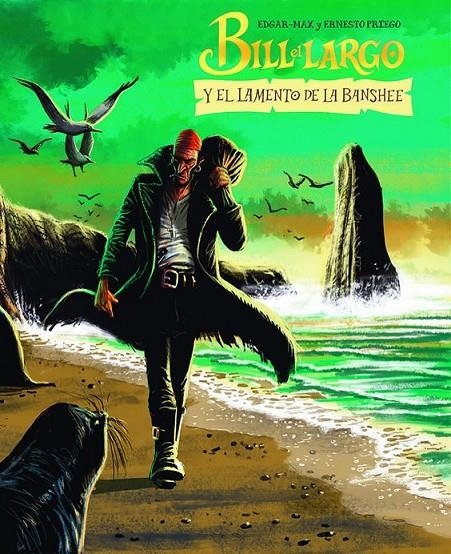 BILL EL LARGO Y EL LAMENTO DE LA BANSHEE | 9791399005196 | EDGAR-MAX MIRAGAYA - ERNESTO PRIEGO | Tienda de Cómics, Manga, Magic y Pokémon en Torrejón de Ardoz