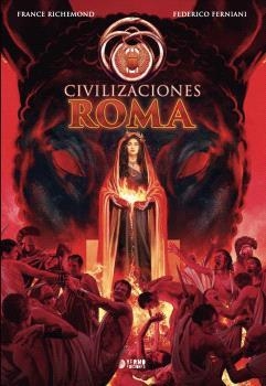 CIVILIZACIONES # 03 ROMA | 9791388029486 | FRANCE RICHEMOND - FEDERICO FERNIANI | Tienda de Cómics, Manga, Magic y Pokémon en Torrejón de Ardoz