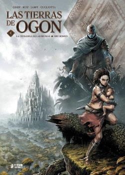 LAS TIERRAS DE OGON # 04 LA CIUDADELA DE LAS BRUMAS/ ORU-RONGO | 9791388459283 | NICOLAS JARRY - GIANLUCA GUGLIOTTA - MIGUEL ANGEL RUIZ - GIHEF | Tienda de Cómics, Manga, Magic y Pokémon en Torrejón de Ardoz