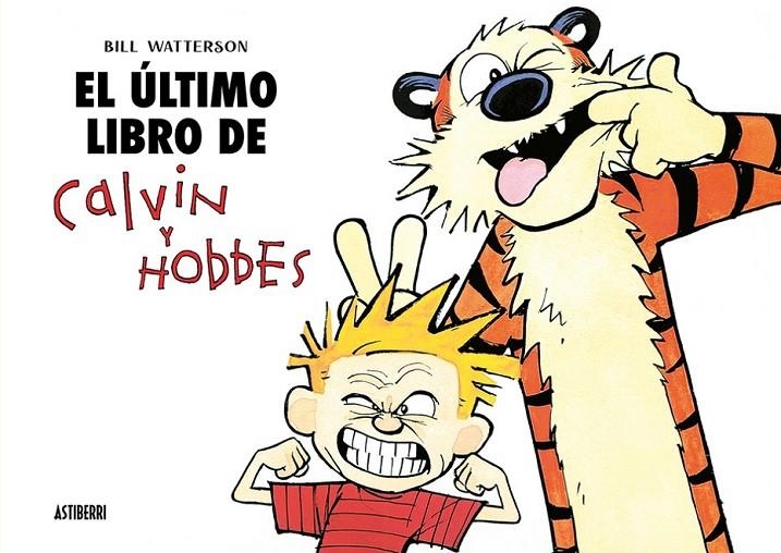 CALVIN Y HOBBES # 10 CALVIN Y HOBBES, EL ÚLTIMO LIBRO DE CALVON & HOBBES | 9791387927165 | BILL WATTERSON | Tienda de Cómics, Manga, Magic y Pokémon en Torrejón de Ardoz